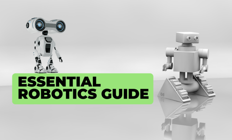 Essential Robotics Guide